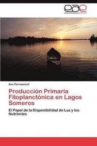 bokomslag Produccin Primaria Fitoplanctnica en Lagos Someros
