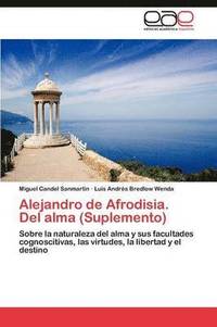 bokomslag Alejandro de Afrodisia. del Alma (Suplemento)