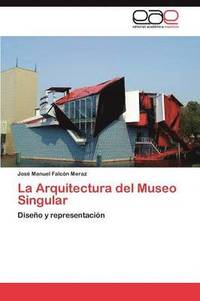 bokomslag La Arquitectura del Museo Singular