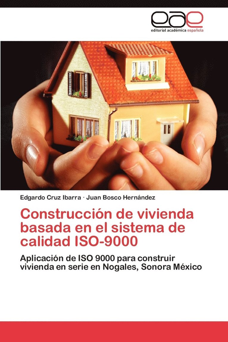 Construccin de vivienda basada en el sistema de calidad ISO-9000 1