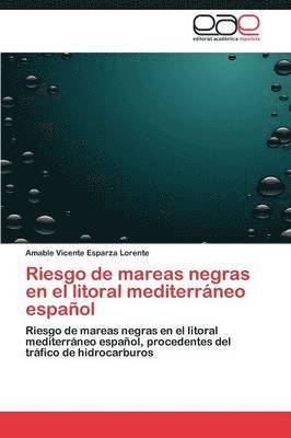 Riesgo de mareas negras en el litoral mediterrneo espaol 1