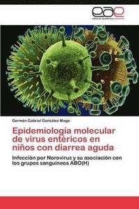 bokomslag Epidemiologa molecular de virus entricos en nios con diarrea aguda