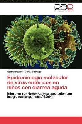 bokomslag Epidemiologa molecular de virus entricos en nios con diarrea aguda