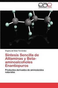 bokomslag Sntesis Sencilla de Alilaminas y Beta-aminoalcoholes Enantiopuros