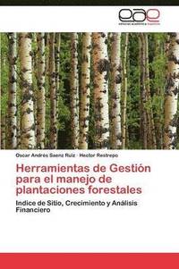 bokomslag Herramientas de Gestin para el manejo de plantaciones forestales