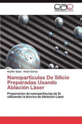 Nanoparticulas De Silicio Preparadas Usando Ablacin Lser 1
