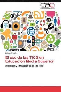 bokomslag El USO de Las Tics En Educacion Media Superior