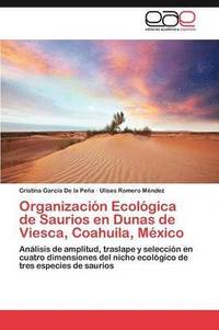 bokomslag Organizacin Ecolgica de Saurios en Dunas de Viesca, Coahuila, Mxico