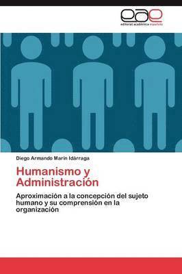 Humanismo y Administracin 1