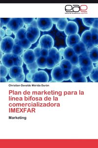 bokomslag Plan de marketing para la lnea bifosa de la comercializadora IMEXFAR