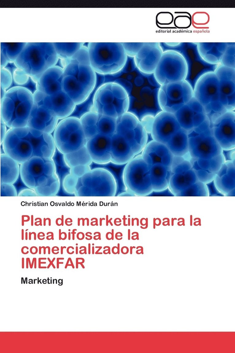 Plan de marketing para la lnea bifosa de la comercializadora IMEXFAR 1