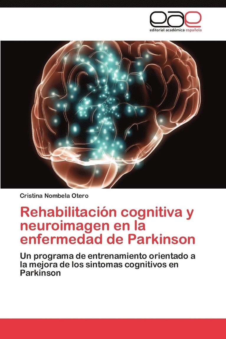 Rehabilitacin cognitiva y neuroimagen en la enfermedad de Parkinson 1