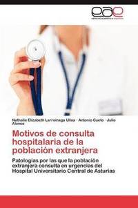 bokomslag Motivos de consulta hospitalaria de la poblacin extranjera