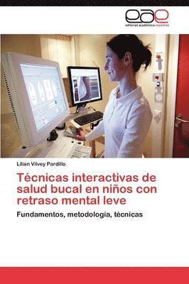 Tecnicas Interactivas de Salud Bucal En Ninos Con Retraso Mental Leve 1