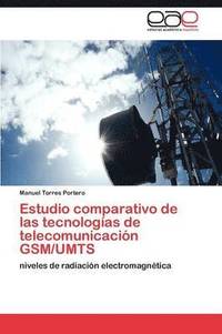 bokomslag Estudio comparativo de las tecnologas de telecomunicacin GSM/UMTS