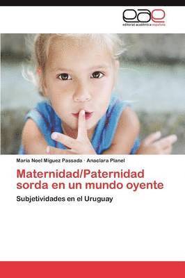 Maternidad/Paternidad Sorda En Un Mundo Oyente 1