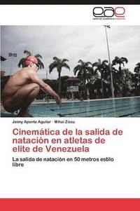 bokomslag Cinemtica de la salida de natacin en atletas de elite de Venezuela