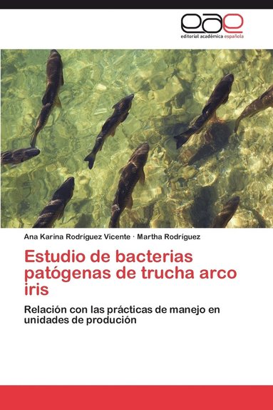 bokomslag Estudio de Bacterias Patogenas de Trucha Arco Iris