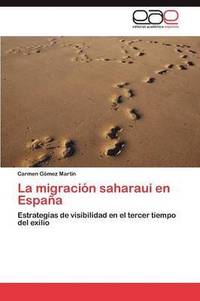bokomslag La migracin saharaui en Espaa