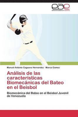 Analisis de Las Caracteristicas Biomecanicas del Bateo En El Beisbol 1