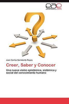Creer, Saber y Conocer 1