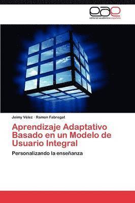 bokomslag Aprendizaje Adaptativo Basado en un Modelo de Usuario Integral