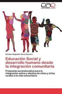 bokomslag Educacin Social y desarrollo humano desde la integracin comunitaria