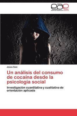 bokomslag Un anlisis del consumo de cocana desde la psicologa social