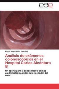 bokomslag Anlisis de exmenes colonoscpicos en el Hospital Carlos Alcntara B