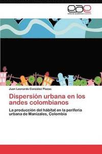 bokomslag Dispersin urbana en los andes colombianos