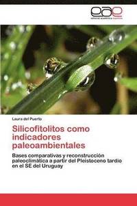 bokomslag Silicofitolitos como indicadores paleoambientales