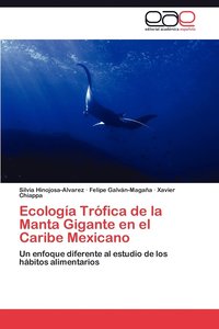 bokomslag Ecologia Trofica de La Manta Gigante En El Caribe Mexicano