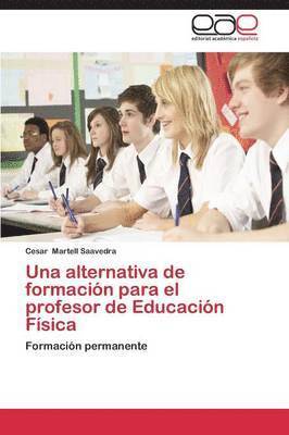 Una Alternativa de Formacion Para El Profesor de Educacion Fisica 1