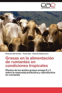 bokomslag Grasas En La Alimentacion de Rumiantes En Condiciones Tropicales