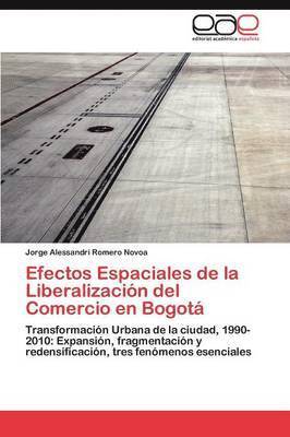 bokomslag Efectos Espaciales de la Liberalizacin del Comercio en Bogot