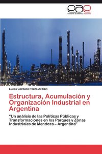 bokomslag Estructura, Acumulacin y Organizacin Industrial en Argentina