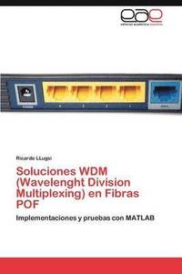bokomslag Soluciones WDM (Wavelenght Division Multiplexing) en Fibras POF