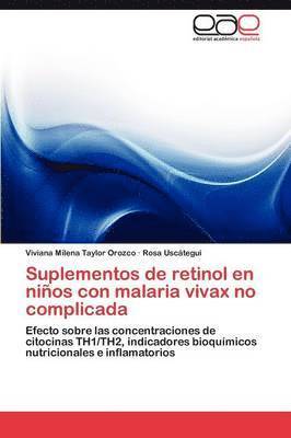 Suplementos de retinol en nios con malaria vivax no complicada 1