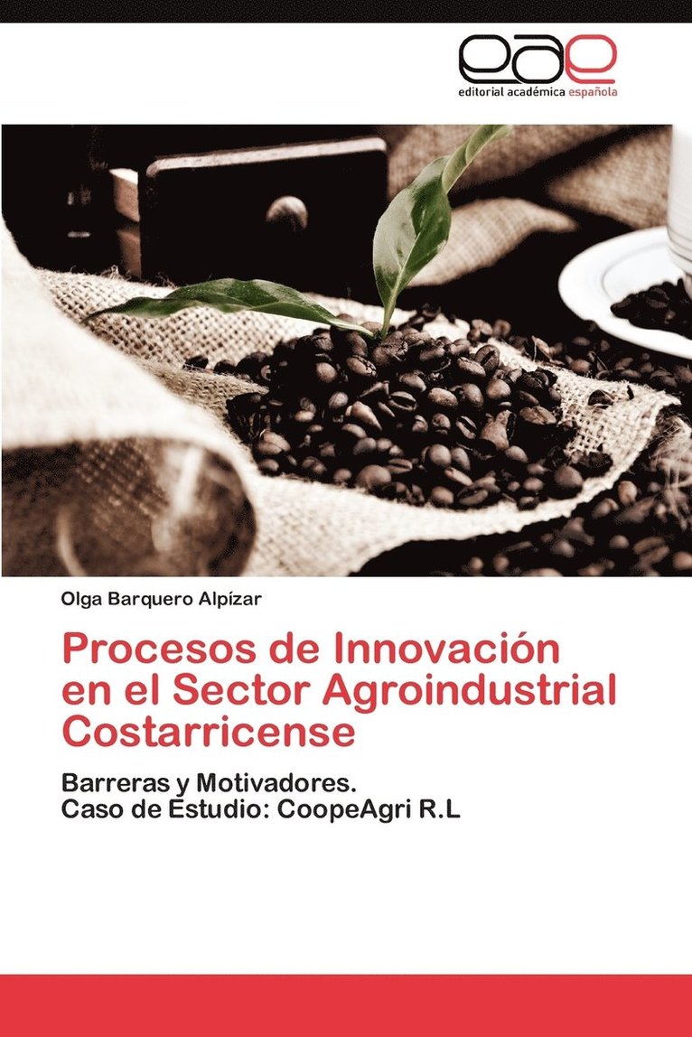 Procesos de Innovacin en el Sector Agroindustrial Costarricense 1