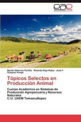 bokomslag Tpicos Selectos en Produccin Animal