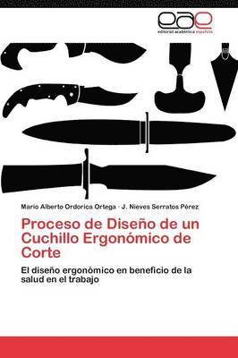 bokomslag Proceso de Diseo de un Cuchillo Ergonmico de Corte