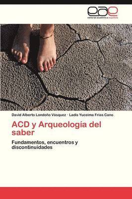 Acd y Arqueologia del Saber 1