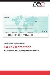 bokomslag La Lex Mercatoria