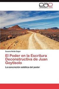 bokomslag El Poder en la Escritura Deconstructiva de Juan Goytisolo