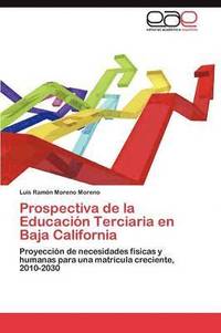 bokomslag Prospectiva de la Educacin Terciaria en Baja California