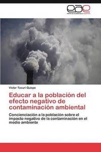 bokomslag Educar a la poblacin del efecto negativo de contaminacin ambiental