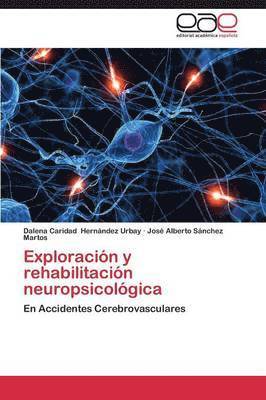 Exploracion y Rehabilitacion Neuropsicologica 1