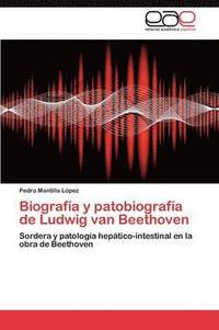 bokomslag Biografia y Patobiografia de Ludwig Van Beethoven