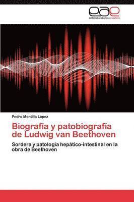 Biografia y Patobiografia de Ludwig Van Beethoven 1