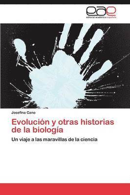 Evolucin y otras historias de la biologa 1